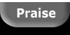 Praise
