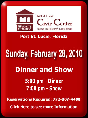 Port St Lucie Dinner and Show on February 28th, 2010